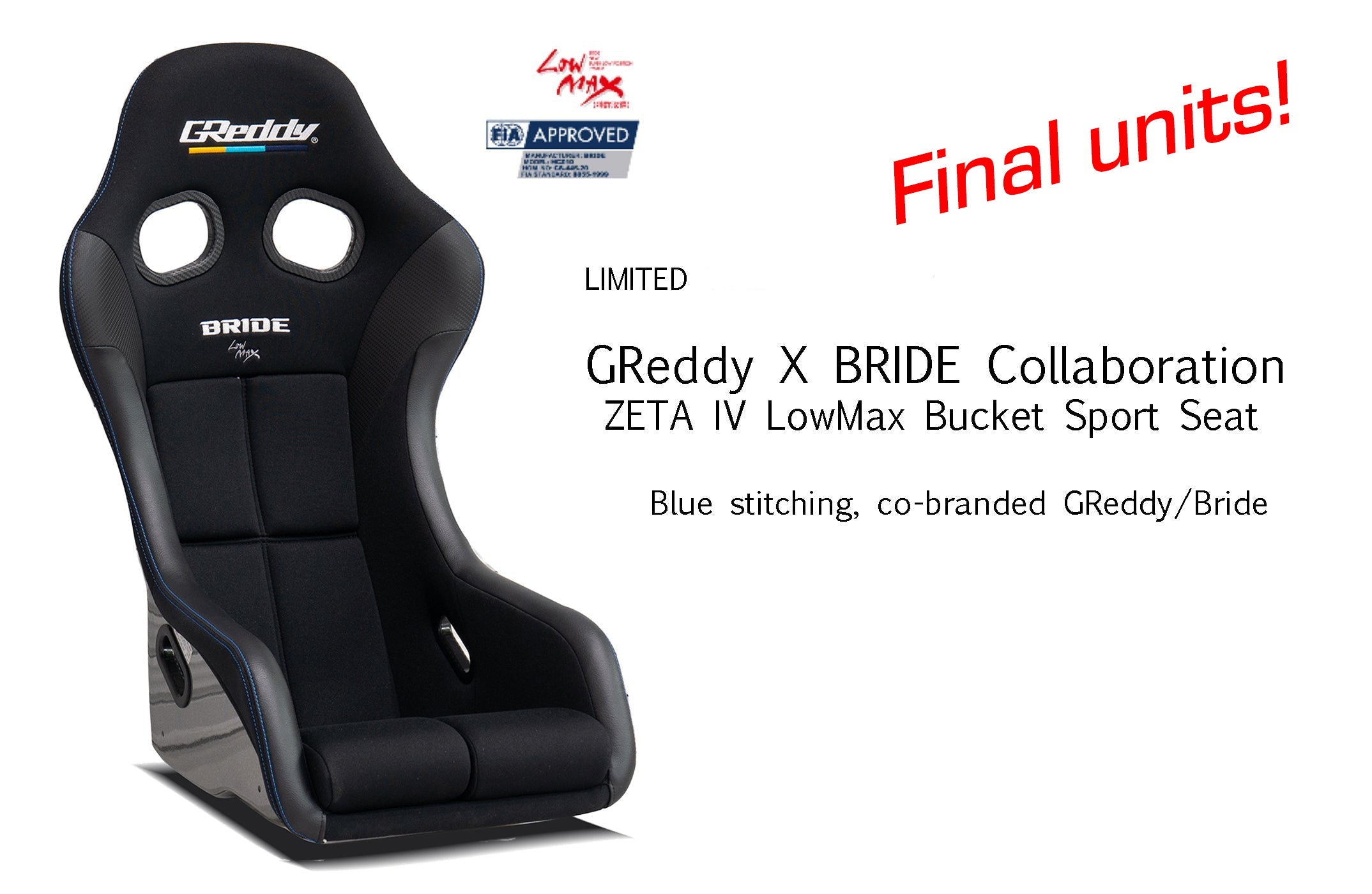 Limited Run, Fixed Bucket GReddy X BRIDE FIA Seat Zeta IV